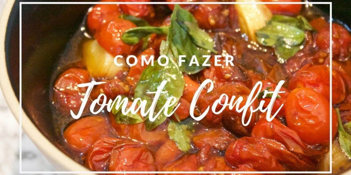 Como fazer tomate confit de forma simples e deliciosa